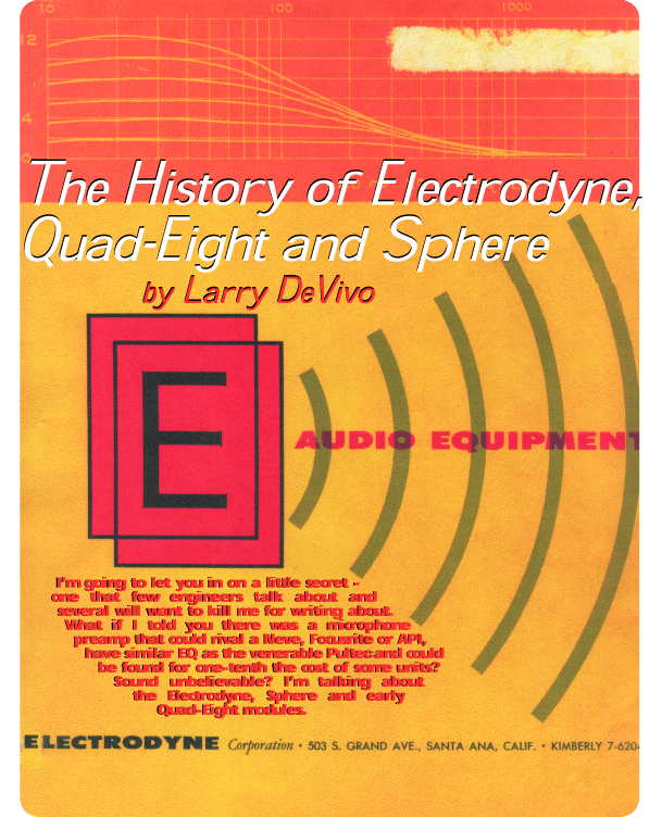 The History of Electrodyne Quad-Eight and Sphere by Larry DeViva